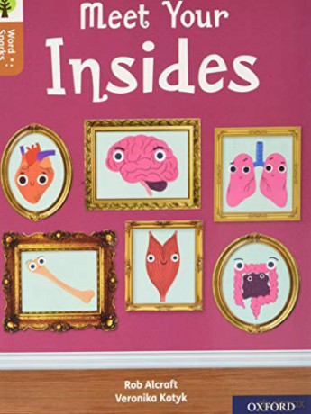 Oxford Reading Tree Word Sparks: Level 8: Meet Your Insides - Rob Alcraft [KSIĄŻKA]