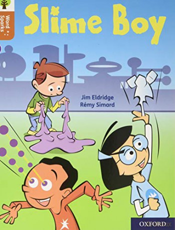 Oxford Reading Tree Word Sparks: Level 8: Slime Boy - Jim Eldridge [KSIĄŻKA]