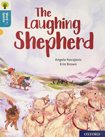 Oxford Reading Tree Word Sparks: Level 9: The Laughing Shepherd - Angela Kecojevic [KSIĄŻKA]