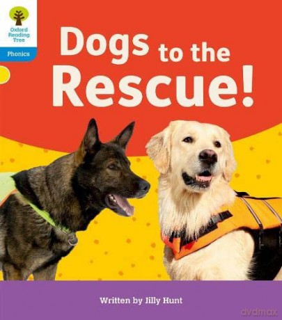 Oxford Reading Tree: Floppy's Phonics Decoding Practice: Oxford Level 3: Dogs to the Rescue! - Jilly Hunt [KSIĄŻKA]