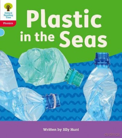 Oxford Reading Tree: Floppy's Phonics Decoding Practice: Oxford Level 4: Plastic in the Seas - Jilly Hunt [KSIĄŻKA]