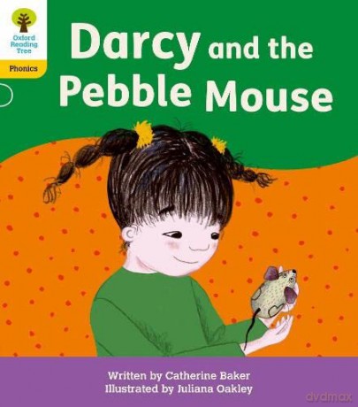 Oxford Reading Tree: Floppy's Phonics Decoding Practice: Oxford Level 5: Darcy and the Pebble Mouse - Catherine Baker [KSIĄŻKA]