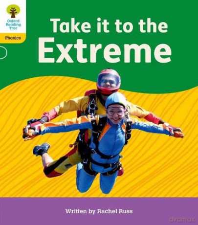 Oxford Reading Tree: Floppy's Phonics Decoding Practice: Oxford Level 5: Take it to the Extreme - Rachel Russ [KSIĄŻKA]