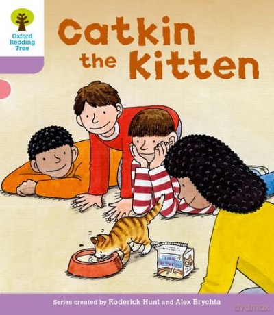 Oxford Reading Tree: Level 1+: Decode and Develop: Catkin the Kitten (Oxford Reading Tree: Biff, Chip and Kipper Decode and Develop) - Roderick Hunt [KSIĄŻKA]