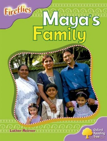 Oxford Reading Tree: Level 1+: Fireflies: Maya's Family (Fireflies Non-Fiction) - Luther Reimer [KSIĄŻKA]