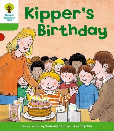 Oxford Reading Tree: Level 2: More Stories A: Kipper's Birthday (Oxford Reading Tree, Biff, Chip and Kipper Stories New Edition 2011) - Roderick Hunt [KSIĄŻKA]