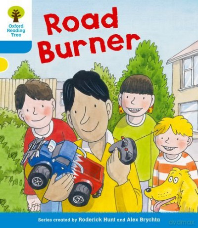 Oxford Reading Tree: Level 3 More a Decode and Develop Road Burner (Oxford Reading Tree: Biff, Chip and Kipper Decode and Develop) - Roderick Hunt [KSIĄŻKA]