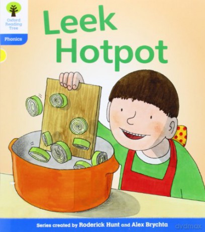 Oxford Reading Tree: Level 3: Floppy's Phonics Fiction: Leek Hotpot (Floppy's Phonics - New Edition 2011) - Roderick Hunt [KSIĄŻKA]
