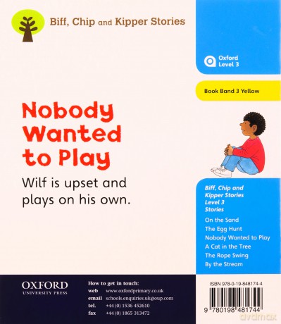 Oxford Reading Tree: Level 3: Stories: Nobody Wanted to Play (Oxford Reading Tree, Biff, Chip and Kipper Stories New Edition 2011) - Roderick Hunt [KSIĄŻKA]