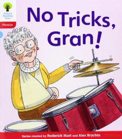Oxford Reading Tree: Level 4: Floppy's Phonics Fiction: No Tricks, Gran! (Floppy's Phonics - New Edition 2011) - Roderick Hunt [KSIĄŻKA]