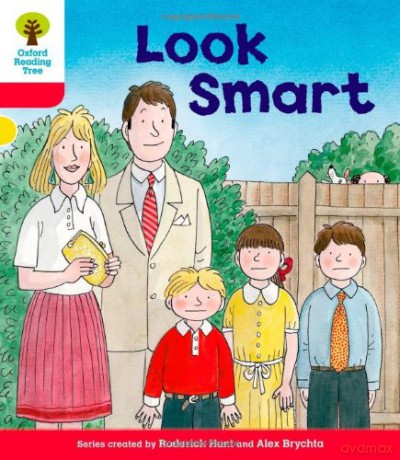 Oxford Reading Tree: Level 4: More Stories C: Look Smart (Oxford Reading Tree, Biff, Chip and Kipper Stories New Edition 2011) - Roderick Hunt [KSIĄŻKA]