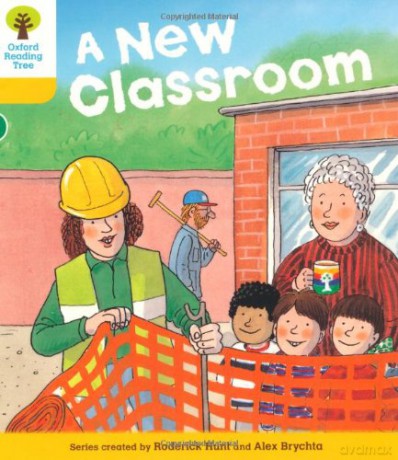 Oxford Reading Tree: Level 5: More Stories B: A New Classroom (Oxford Reading Tree, Biff, Chip and Kipper Stories New Edition 2011) - Roderick Hunt [KSIĄŻKA]