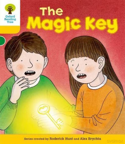 Oxford Reading Tree: Level 5: Stories: The Magic Key (Oxford Reading Tree, Biff, Chip and Kipper Stories New Edition 2011) - Roderick Hunt [KSIĄŻKA]