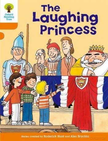 Oxford Reading Tree: Level 6: More Stories A: The Laughing Princess (Oxford Reading Tree, Biff, Chip and Kipper Stories New Edition 2011) - Roderick Hunt [KSIĄŻKA]