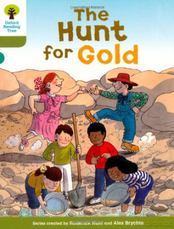 Oxford Reading Tree: Level 7: More Stories A: The Hunt for Gold (Oxford Reading Tree, Biff, Chip and Kipper Stories New Edition 2011) - Roderick Hunt [KSIĄŻKA]