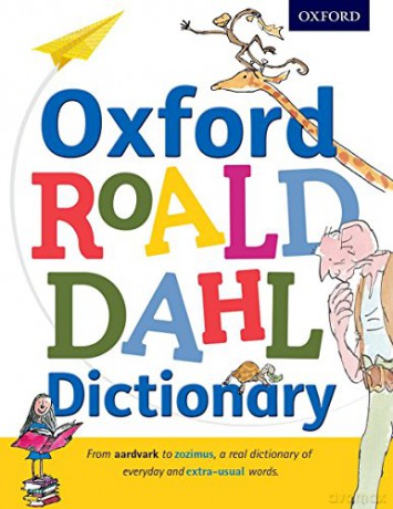 Oxford Roald Dahl Dictionary - Oxford Dictionaries [KSIĄŻKA]