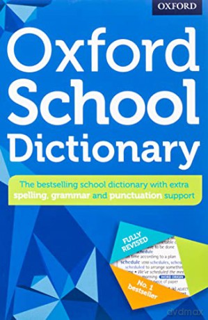 Oxford School Dictionary (Oxford Dictionary) - Oxford Dictionaries [KSIĄŻKA]