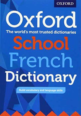 Oxford School French Dictionary - Oxford Editor [KSIĄŻKA]