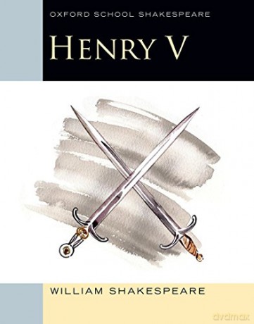 Oxford School Shakespeare: Henry V - William Shakespeare [KSIĄŻKA]