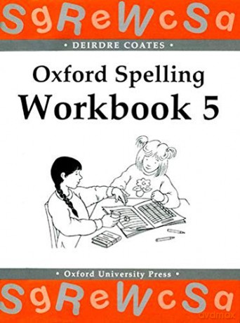 Oxford Spelling Workbooks: Workbook 5 - Deirdre Coates [KSIĄŻKA]