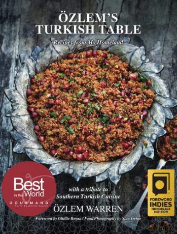 Ozlem's Turkish Table: Recipes from My Homeland - Ozlem Warren [KSIĄŻKA]