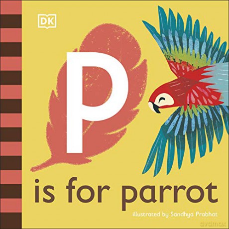 P is for Parrot (Alphabet) [KSIĄŻKA]