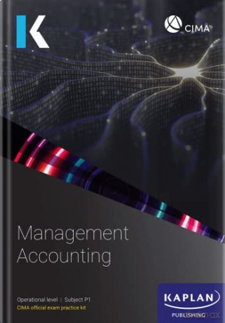 P1 MANAGEMENT ACCOUNTING - EXAM PRACTICE KIT [KSIĄŻKA]