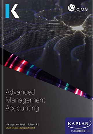 P2 ADVANCED MANAGEMENT ACCOUNTING - EXAM PACTICE KIT [KSIĄŻKA]