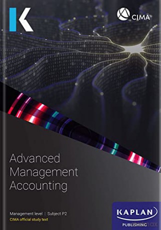 P2 ADVANCED MANAGEMENT ACCOUNTING - STUDY TEXT [KSIĄŻKA]