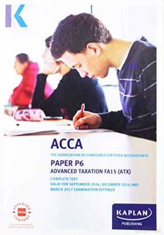 P6 Advanced Taxation - Complete Text [KSIĄŻKA]