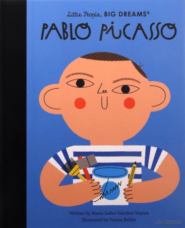 Pablo Picasso (74): Little People, Big Dreams - Maria Isabel Sanchez Vegara [KSIĄŻKA]