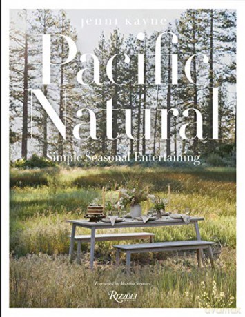 Pacific Natural: Simple Seasonal Entertaining - Jenni Kayne [KSIĄŻKA]