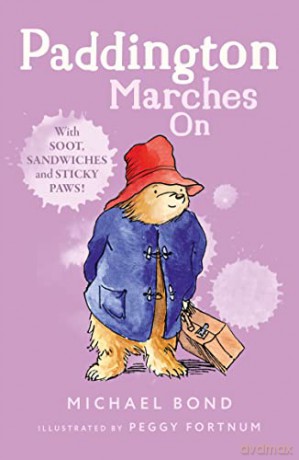 Paddington Marches On: The funny adventures of everyone's favourite bear, Paddington, now a major movie star! - Michael Bond [KSIĄŻKA]