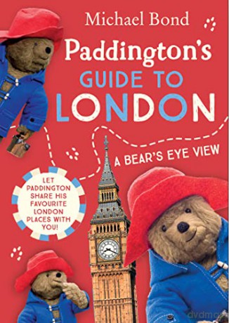 Paddington's Guide to London: Take a trip around London with everyone's favourite bear! - Michael Bond [KSIĄŻKA]