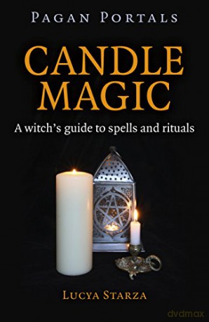 Pagan Portals - Candle Magic: A witch's guide to spells and rituals - Lucya Starza [KSIĄŻKA]