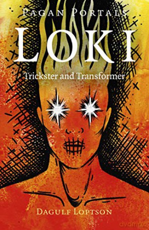 Pagan Portals - Loki: Trickster and Transformer - Dagulf Loptson [KSIĄŻKA]