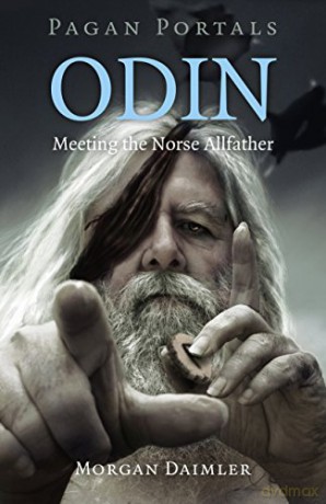 Pagan Portals - Odin: Meeting the Norse Allfather - Morgan Daimler [KSIĄŻKA]