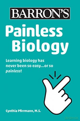 Painless Biology (Barron's Painless) - Cynthia Pfirrmann M.S. [KSIĄŻKA]