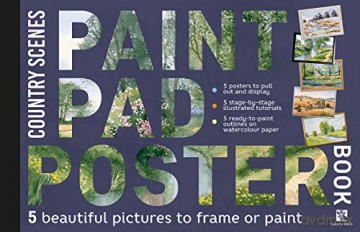 Paint Pad Poster Book: Country Scenes: 5 beautiful pictures to frame or paint (Paint Pad Poster Books) [KSIĄŻKA]