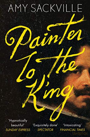 Painter to the King - Amy Sackville [KSIĄŻKA]