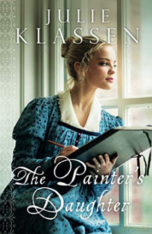 Painter's Daughter - Julie Klassen [KSIĄŻKA]
