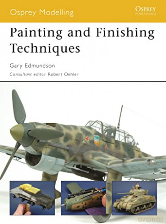 Painting and Finishing Techniques: No. 45 (Osprey Modelling) - Gary Edmundson [KSIĄŻKA]