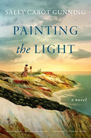 Painting the Light: A Novel - Sally Cabot Gunning [KSIĄŻKA]