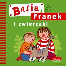 Basia i Franek i zwierzaki - Zofia Stanecka [KSIĄŻKA]