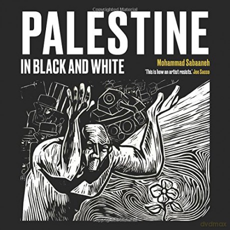 Palestine in Black and White - Mohammad Sabaaneh [KSIĄŻKA]