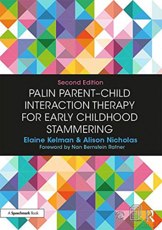 Palin Parent-Child Interaction Therapy for Early Childhood Stammering - Elaine Kelman [KSIĄŻKA]