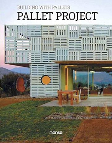 Pallet Project: Building with Pallets - Javier Lopez [KSIĄŻKA]