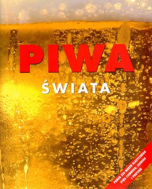 Piwa świata - Robert Jackson, David Kenning  [KSIĄŻKA]