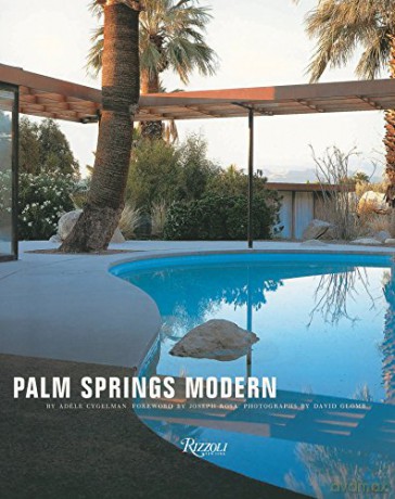 Palm Springs Modern: Houses in the California Desert (Rizzoli Classics) - Adele C. Ygelman [KSIĄŻKA]