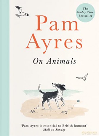 Pam Ayres on Animals - Pam Ayres [KSIĄŻKA]
